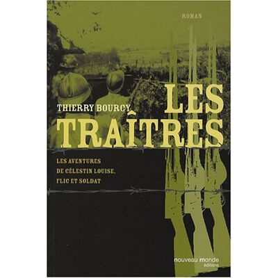 Thierry Bourcy Les Aventures De Célestin Louise, Flic Et Soldat. Les Traîtres - Publicité Thierry Bourcy Les Aventures De Célestin Louise, Flic Et Soldat. Les Traîtres - Publicité