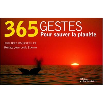 Philippe Bourseiller 365 Gestes Pour Sauver La Planète - Publicité Philippe Bourseiller 365 Gestes Pour Sauver La Planète - Publicité