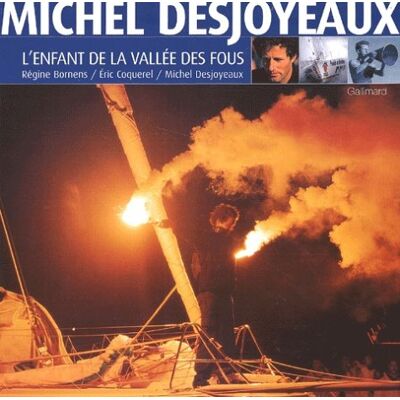 Eric Coquerel Michel Desjoyeaux : L'Enfant De La Vallée Des Fous - Publicité Eric Coquerel Michel Desjoyeaux : L'Enfant De La Vallée Des Fous - Publicité