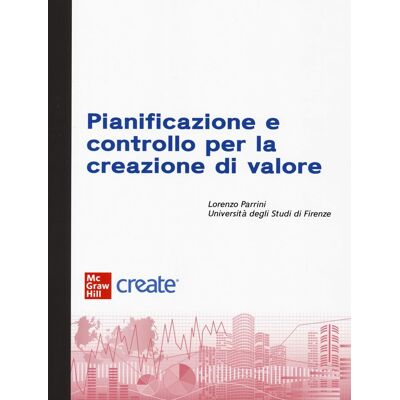 Pianificazione E Controllo Per La Creazione Di Valore. Con E-Book (Economia E Discipline Aziendali) - Publicité Pianificazione E Controllo Per La Creazione Di Valore. Con E-Book (Economia E Discipline Aziendali) - Publicité