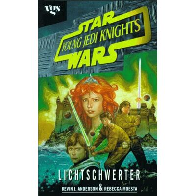 Anderson, Kevin J. Star Wars, Young Jedi Knights, Lichtschwerter - Publicité Anderson, Kevin J. Star Wars, Young Jedi Knights, Lichtschwerter - Publicité