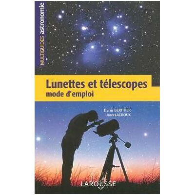 Denis Berthier Lunettes Et Télescopes : Mode D'Emploi - Publicité Denis Berthier Lunettes Et Télescopes : Mode D'Emploi - Publicité