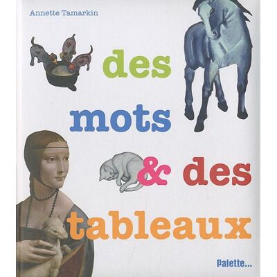 Annette Tamarkin Des Mots & Des Tableaux - Publicité Annette Tamarkin Des Mots & Des Tableaux - Publicité