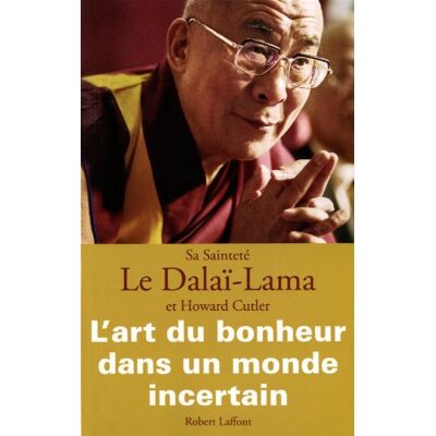 Howard Cutler L'Art Du Bonheur Dans Un Monde Incertain - Publicité Howard Cutler L'Art Du Bonheur Dans Un Monde Incertain - Publicité
