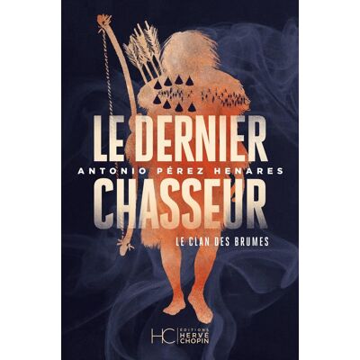 Antonio Pérez Henares Le Clan Des Brumes. Vol. 3. Le Dernier Chasseur - Publicité Antonio Pérez Henares Le Clan Des Brumes. Vol. 3. Le Dernier Chasseur - Publicité