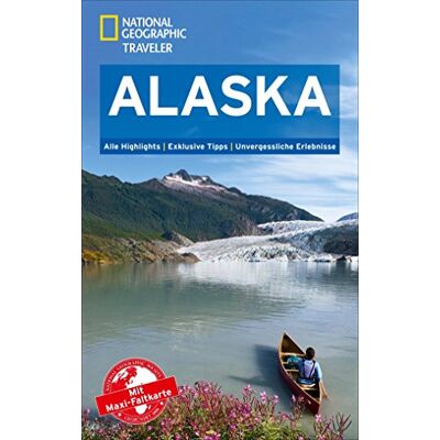 Bob Devine National Geographic Traveler Alaska Mit Maxi-Faltkarte - Publicité Bob Devine National Geographic Traveler Alaska Mit Maxi-Faltkarte - Publicité