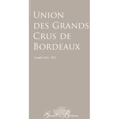 Collectif Grands Crus De Bordeaux 2011-2012 (Version Allemande) - Publicité Collectif Grands Crus De Bordeaux 2011-2012 (Version Allemande) - Publicité