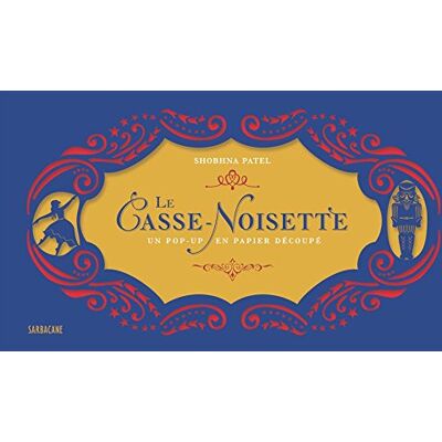 Shobhna Patel Le Casse-Noisette : Un Pop-Up En Papier Découpé - Publicité Shobhna Patel Le Casse-Noisette : Un Pop-Up En Papier Découpé - Publicité