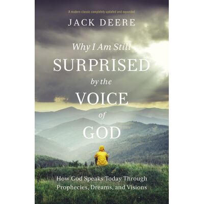 Deere, Jack S. Why I Am Still Surprised By The Voice Of God: How God Speaks Today Through Prophecies, Dreams, And Visions - Publicité Deere, Jack S. Why I Am Still Surprised By The Voice Of God: How God Speaks Today Through Prophecies, Dreams, And Visions - Publicité