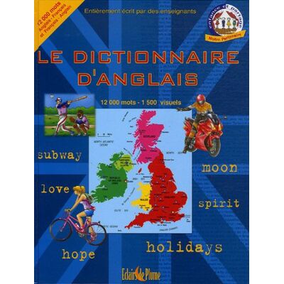 Joëlle Naïm Le Dictionnaire D'Anglais : Français-Anglais Et Anglais-Français : 12.000 Mots, 1.500 Visuels - Publicité Joëlle Naïm Le Dictionnaire D'Anglais : Français-Anglais Et Anglais-Français : 12.000 Mots, 1.500 Visuels - Publicité