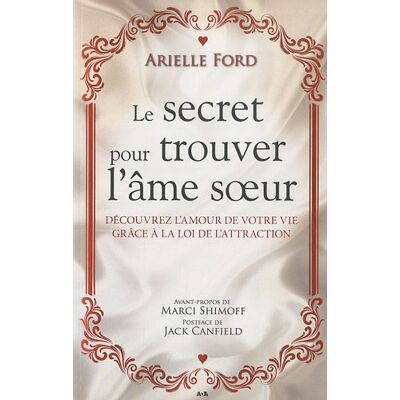Arielle Ford Le Secret Pour Trouver L'Âme Soeur - Publicité Arielle Ford Le Secret Pour Trouver L'Âme Soeur - Publicité