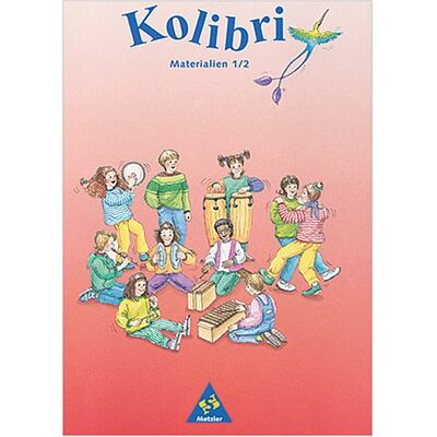 Kolibri -Materialien 1/2. Materialien Für Den Musikunterricht In Der Grundschule Klasse 1 Und 2 - Publicité Kolibri -Materialien 1/2. Materialien Für Den Musikunterricht In Der Grundschule Klasse 1 Und 2 - Publicité