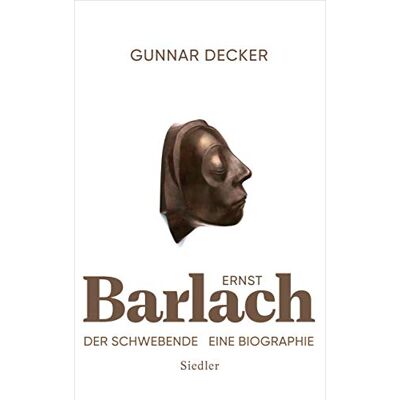 Gunnar Decker Ernst Barlach - Der Schwebende: Eine Biographie - Publicité Gunnar Decker Ernst Barlach - Der Schwebende: Eine Biographie - Publicité