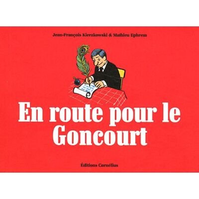 Jean-François Kierzkowski En Route Pour Le Goncourt - Publicité Jean-François Kierzkowski En Route Pour Le Goncourt - Publicité