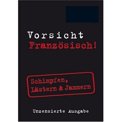 Anne-Claire Paumard Berlitz Vorsicht Französisch! Mini Format. Schimpfen, Lästern & Jammern - Publicité Anne-Claire Paumard Berlitz Vorsicht Französisch! Mini Format. Schimpfen, Lästern & Jammern - Publicité