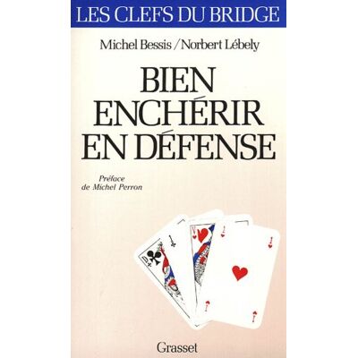 Michel Bessis Bien Enchérir En Défense - Publicité Michel Bessis Bien Enchérir En Défense - Publicité