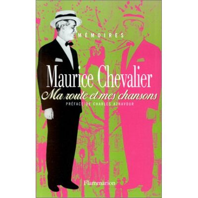 Maurice Chevalier Ma Route Et Mes Chansons - Publicité Maurice Chevalier Ma Route Et Mes Chansons - Publicité