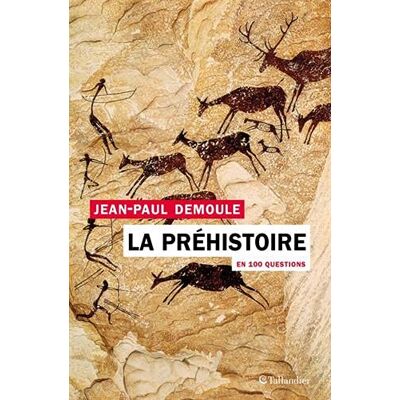 Jean-Paul Demoule La Préhistoire En 100 Questions - Publicité Jean-Paul Demoule La Préhistoire En 100 Questions - Publicité