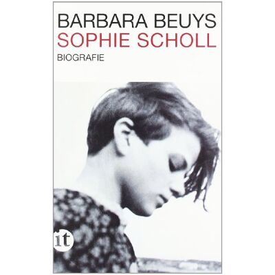 Barbara Beuys Sophie Scholl: Biographie (Insel Taschenbuch) - Publicité Barbara Beuys Sophie Scholl: Biographie (Insel Taschenbuch) - Publicité