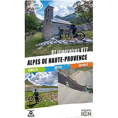 Collectif Alpes De Haute-Provence : 87 Itinéraires Vtt : Familles, Initiés, Experts - Publicité Collectif Alpes De Haute-Provence : 87 Itinéraires Vtt : Familles, Initiés, Experts - Publicité