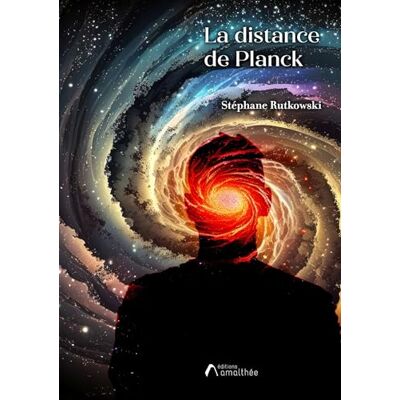 Stéphane Rutkowski La Distance De Planck - Publicité Stéphane Rutkowski La Distance De Planck - Publicité