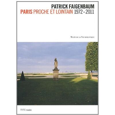 Jean-Francois Chevrier Patrick Faigenbaum : Paris Proche Et Lointain,1972-2011 - Publicité Jean-Francois Chevrier Patrick Faigenbaum : Paris Proche Et Lointain,1972-2011 - Publicité