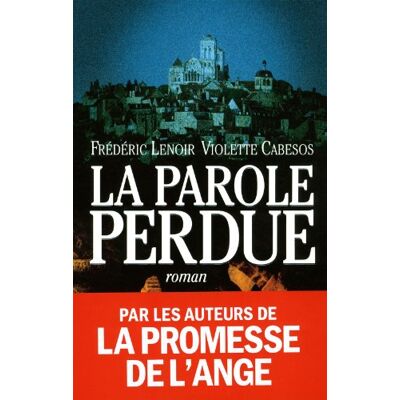 Frédéric Lenoir La Parole Perdue - Publicité Frédéric Lenoir La Parole Perdue - Publicité