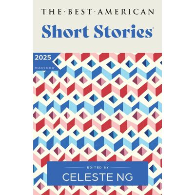 The Best American Short Stories 2025: An Anthology Of Award-Winning Literary Fiction Handpicked By Celeste Ng, Showcasing The Art Of Short Storytelling - Publicité The Best American Short Stories 2025: An Anthology Of Award-Winning Literary Fiction Handpicked By Celeste Ng, Showcasing The Art Of Short Storytelling - Publicité
