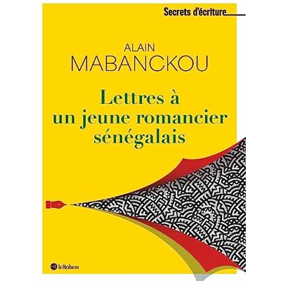 Alain Mabanckou Lettres À Un Jeune Romancier Sénégalais - Publicité Alain Mabanckou Lettres À Un Jeune Romancier Sénégalais - Publicité