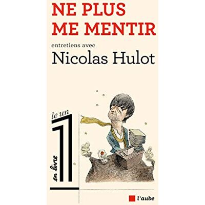 Ne Plus Me Mentir : Entretiens Avec Nicolas Hulot - Publicité Ne Plus Me Mentir : Entretiens Avec Nicolas Hulot - Publicité