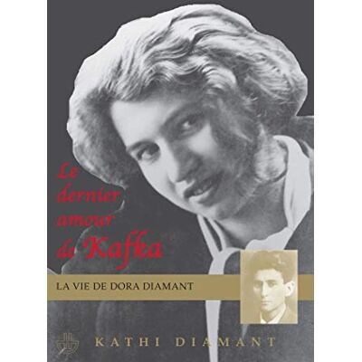 Kathi Diamant Le Dernier Amour De Kafka : La Vie De Dora Diamant - Publicité Kathi Diamant Le Dernier Amour De Kafka : La Vie De Dora Diamant - Publicité