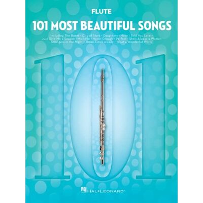 Hal Leonard Publishing Corporation 101 Most Beautiful Songs Flute: For Flute (101 Songs) - Publicité Hal Leonard Publishing Corporation 101 Most Beautiful Songs Flute: For Flute (101 Songs) - Publicité