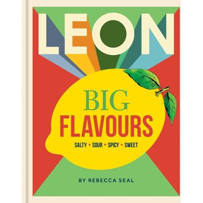 Rebecca Seal Leon Big Flavours Cookbook: Salty • Sour • Spicy • Sweet - Publicité Rebecca Seal Leon Big Flavours Cookbook: Salty • Sour • Spicy • Sweet - Publicité
