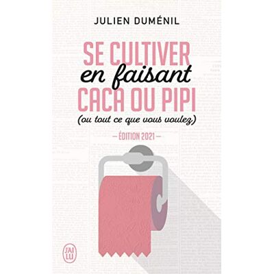 Se Cultiver En Faisant Caca Ou Pipi (Ou Tout Ce Que Vous Voulez). Vol. 1 - Publicité Se Cultiver En Faisant Caca Ou Pipi (Ou Tout Ce Que Vous Voulez). Vol. 1 - Publicité