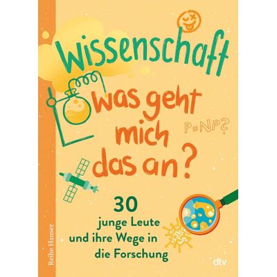 Miriam Holzapfel Wissenschaft – Was Geht Mich Das An?: 30 Junge Leute Und Ihre Wege In Die Forschung - Publicité Miriam Holzapfel Wissenschaft – Was Geht Mich Das An?: 30 Junge Leute Und Ihre Wege In Die Forschung - Publicité