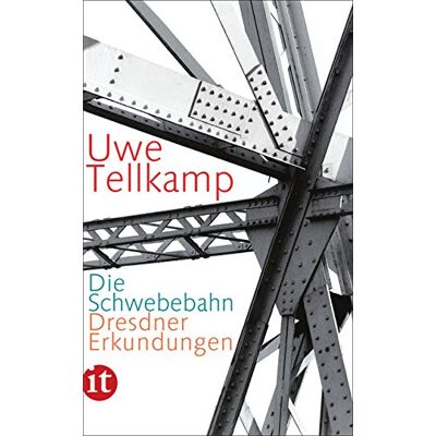 Uwe Tellkamp Die Schwebebahn: Dresdner Erkundungen (Insel Taschenbuch) - Publicité Uwe Tellkamp Die Schwebebahn: Dresdner Erkundungen (Insel Taschenbuch) - Publicité