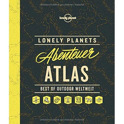Lonely Planets Abenteuer-Atlas: Best Of Outdoor Weltweit (Lonely Planet Reisebildbände) - Publicité Lonely Planets Abenteuer-Atlas: Best Of Outdoor Weltweit (Lonely Planet Reisebildbände) - Publicité