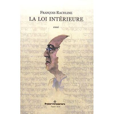 François Rachline La Loi Intérieure - Publicité François Rachline La Loi Intérieure - Publicité