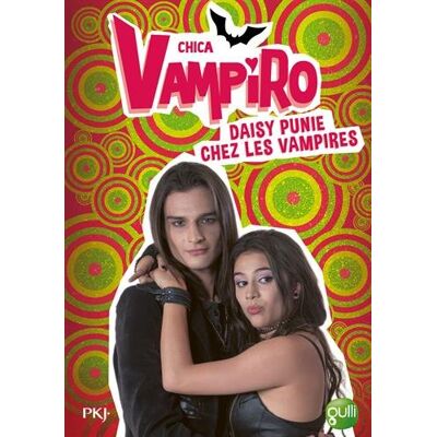 Marcela Citterio Chica Vampiro. Vol. 08. Daisy Punie Chez Les Vampires - Publicité Marcela Citterio Chica Vampiro. Vol. 08. Daisy Punie Chez Les Vampires - Publicité