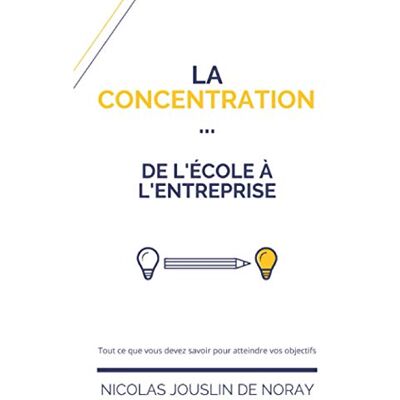 Nicolas Jouslin de Noray La Concentration De L'École À L'Entreprise - Publicité Nicolas Jouslin de Noray La Concentration De L'École À L'Entreprise - Publicité