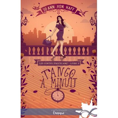 von Haff, Jo Ann von Tango À Minuit : Les Contes D'Aucelaire, T2 - Publicité von Haff, Jo Ann von Tango À Minuit : Les Contes D'Aucelaire, T2 - Publicité
