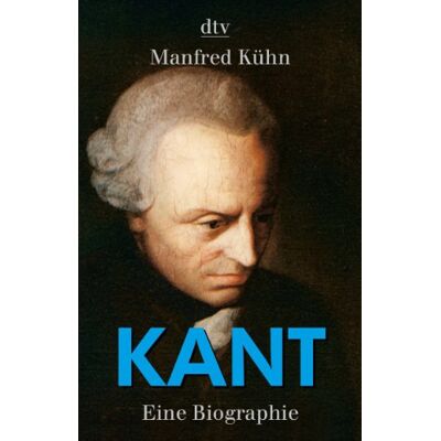 Manfred Kühn Kant: Eine Biographie - Publicité Manfred Kühn Kant: Eine Biographie - Publicité