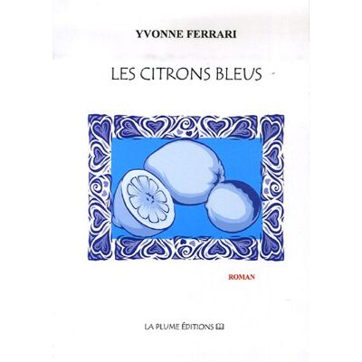 Yvonne Ferrari Les Citrons Bleus - Publicité Yvonne Ferrari Les Citrons Bleus - Publicité