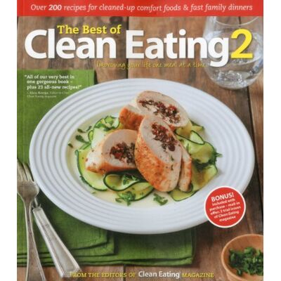Clean Eating Magazine The Best Of Clean Eating: Over 200 Recipes With Cleaned-Up Comfort Foods And Fast Family Dinners - Publicité Clean Eating Magazine The Best Of Clean Eating: Over 200 Recipes With Cleaned-Up Comfort Foods And Fast Family Dinners - Publicité