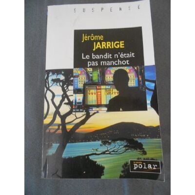 Le Bandit N'Était Pas Manchot (Suspense) - Publicité Le Bandit N'Était Pas Manchot (Suspense) - Publicité