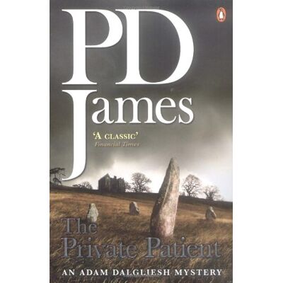 James, P. D. The Private Patient (Adam Dalgliesh Mysteries) - Publicité James, P. D. The Private Patient (Adam Dalgliesh Mysteries) - Publicité