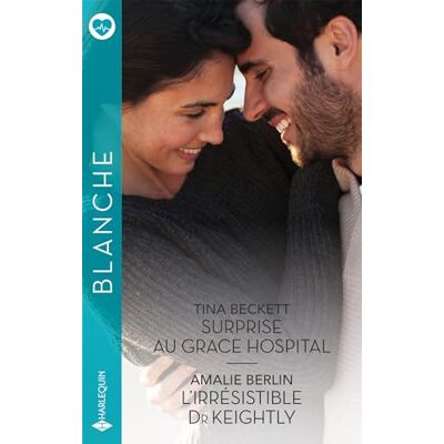 Tina Beckett Surprise Au Grace Hospital. L'Irrésistible Dr Keightly - Publicité Tina Beckett Surprise Au Grace Hospital. L'Irrésistible Dr Keightly - Publicité