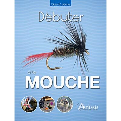 Débuter À La Mouche - Publicité Débuter À La Mouche - Publicité