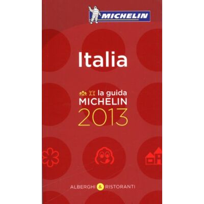 Michelin Italia 2013: Hotels & Restaurants (Roter Hotelführer Rest) - Publicité Michelin Italia 2013: Hotels & Restaurants (Roter Hotelführer Rest) - Publicité