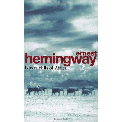 Ernest Hemingway Green Hills Of Africa (Arrow Classic) - Publicité Ernest Hemingway Green Hills Of Africa (Arrow Classic) - Publicité
